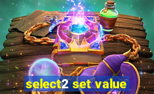 select2 set value